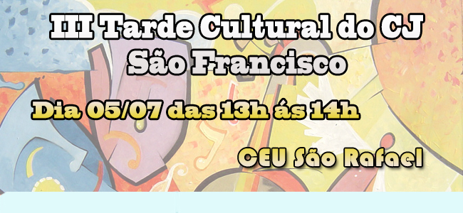 III Tarde Cultural do CJ São Francisco