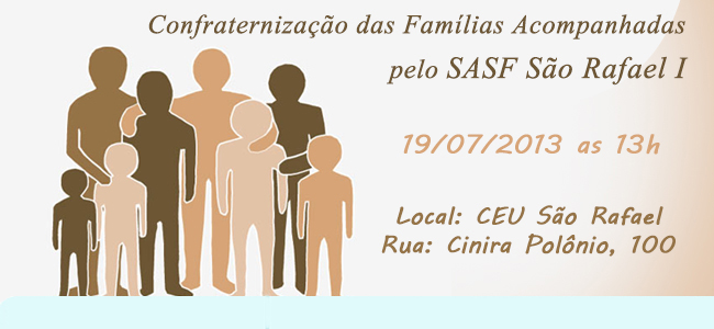 Confraternização das Familias Acompanhadas pelo SASF São Rafael